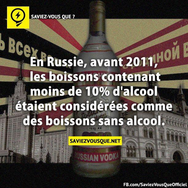 En Russie, avant 2011, les boissons contenant moins de 10% d’alcool étaient considérées comme des boissons sans alcool.