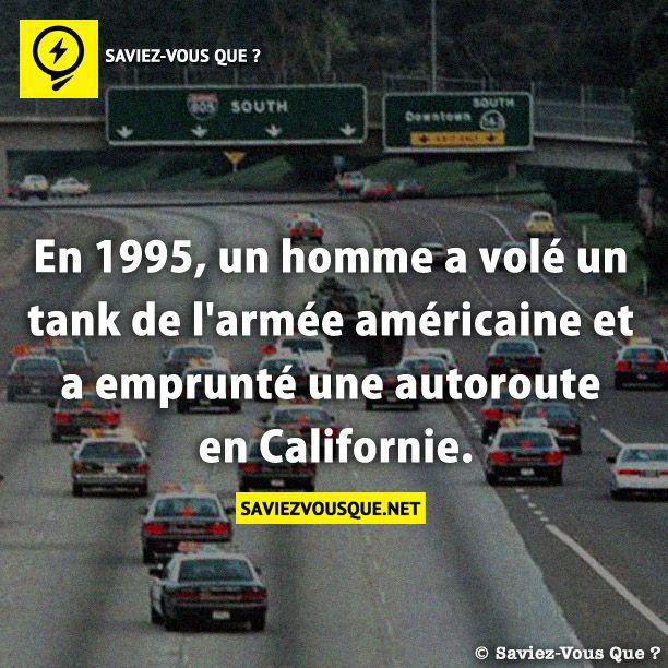 En 1995, un homme a volé un tank de l’armée américaine et a emprunté une autoroute en Californie.