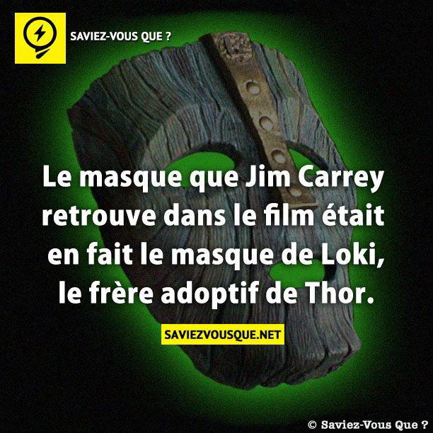 Le masque que Jim Carrey retrouve dans le film était en fait le masque de Loki, le frère adoptif de Thor.