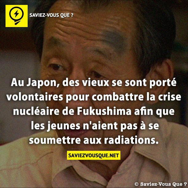 Au Japon, des vieux se sont porté volontaires pour combattre la crise nucléaire de Fukushima afin que les jeunes n’aient pas à se soumettre aux radiations.