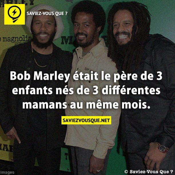 Bob Marley était le père de 3 enfants nés de 3 différentes mamans au même mois.