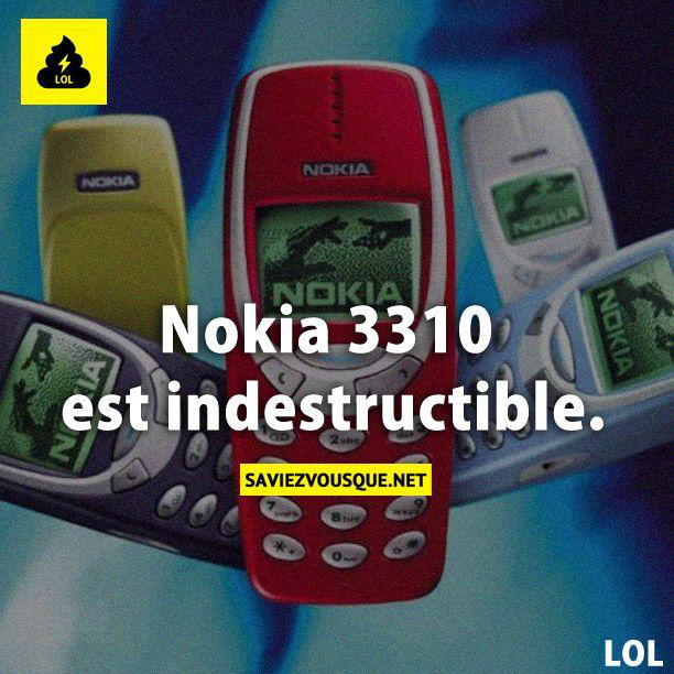 Nokia 3310 est indestructible.