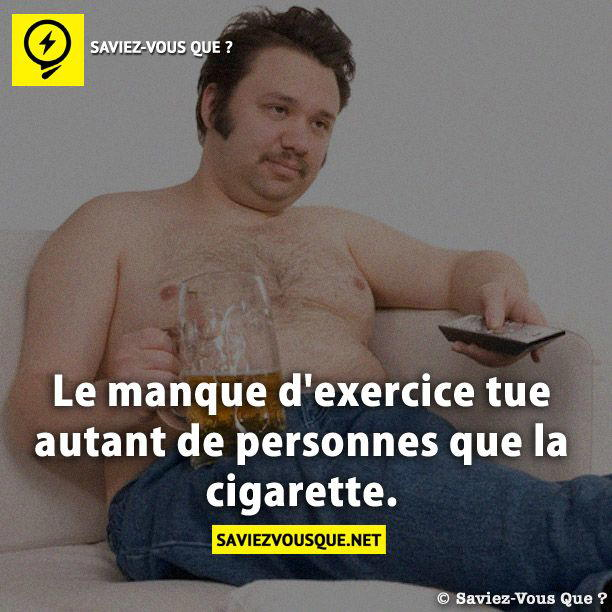 Le manque d’exercice tue autant de personnes que la cigarette.