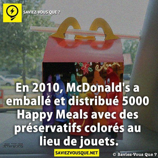 En 2010, McDonald’s a emballé et distribué 5000 Happy Meals avec des préservatifs colorés au lieu de jouets.