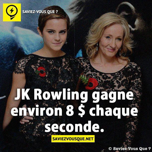 JK Rowling gagne environ 8 $ chaque seconde.