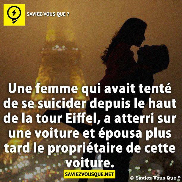 Une femme qui avait tenté de se suicider depuis le haut de la tour Eiffel, a atterri sur une voiture et épousa plus tard le propriétaire de cette voiture.