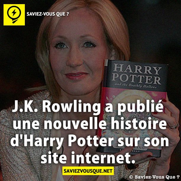 J.K. Rowling A Publié Une Nouvelle Histoire D’Harry Potter Sur Son Site ...