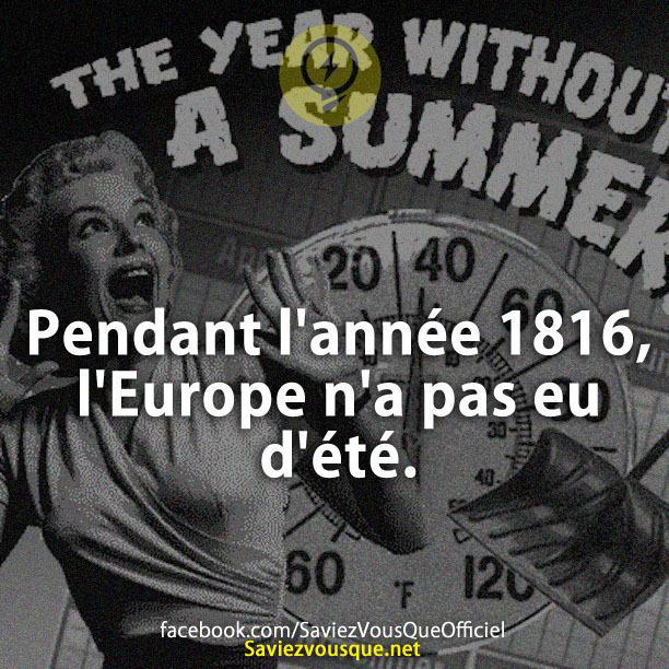 Pendant l’année 1816, l’Europe n’a pas eu d’été.