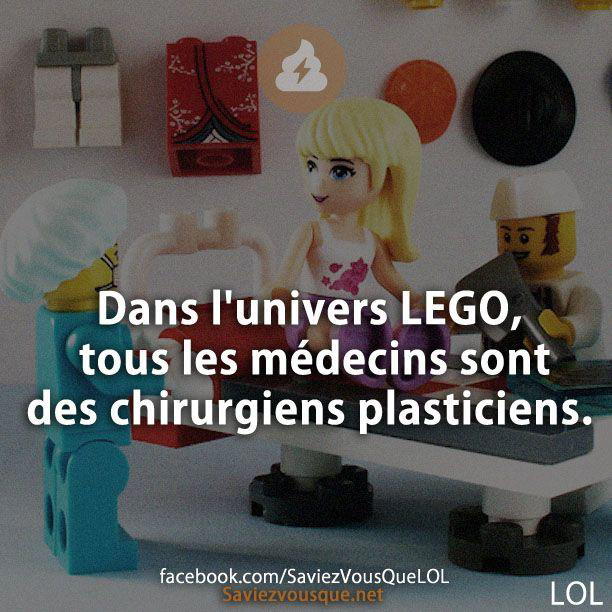 Dans l’univers LEGO, tous les médecins sont des chirurgiens plasticiens.