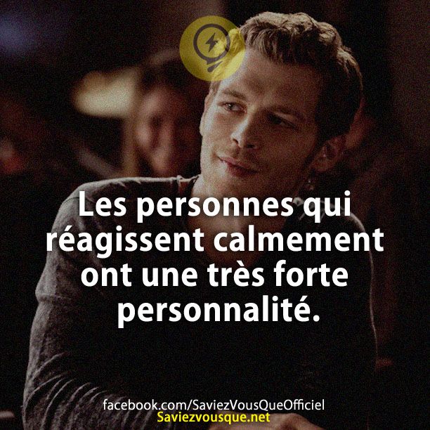 Les Personnes Qui R Agissent Calmement Ont Une Tr S Forte Personnalit