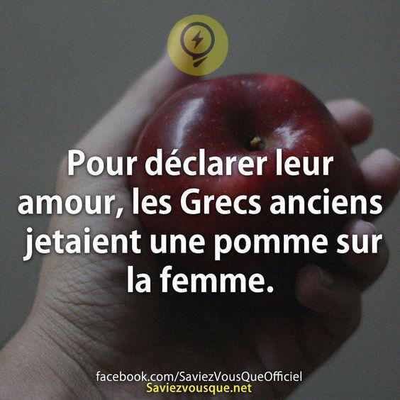 Pour déclarer leur amour, les Grecs anciens jetaient une pomme sur la femme.