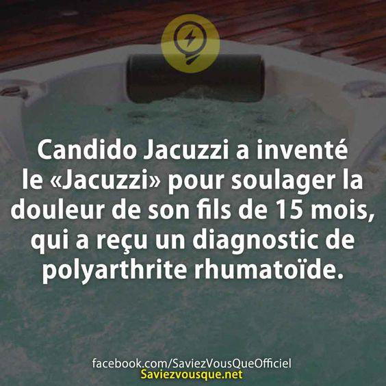 Candido Jacuzzi a inventé le «Jacuzzi» pour soulager la douleur de son fils de 15 mois, qui a reçu un diagnostic de polyarthrite rhumatoïde.